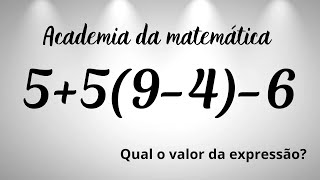 🔥 MATEMÁTICA BÁSICA  Qual o valor da expressão [upl. by Adnaluy]