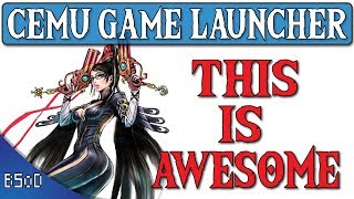 Cemu Emulator  Awesome Game Launching Utility [upl. by Acinot606]