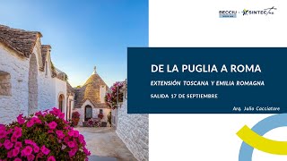 De la Puglia a Roma con extensión Toscana y Emilia Romagna  salida 17 de septiembre [upl. by Erme]