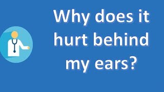 Why does it hurt behind my ears   Protect your health  Health Channel [upl. by Suoilenroc56]