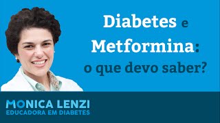 Diabetes e a Metformina o que devo saber [upl. by Danica471]