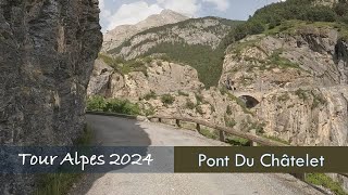 PONT DU CHÂTELET  Alpentour Motorrad  Tour Alpes 2024 [upl. by Persian767]