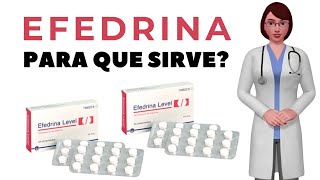 EFEDRINA que es y para que sirve la efedrina como usar efedrina 50 mg [upl. by Hgielyak391]