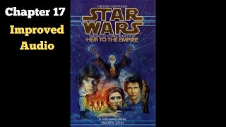 Star Wars Heir to the Empire Audiobook Fanmade Chapter 17 [upl. by Eimmot39]