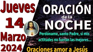 oración de la noche de hoy Jueves 14 de Marzo de 2024  1 crónicas 1634 [upl. by Licec]