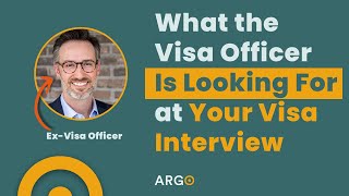 What the Visa Officer Is Looking For at Your Visa Interview [upl. by Hiett]