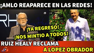 ¡YA REGRESO RUIZ HEALY REVIENTA C0NTRA AMLO POR SUBIR VIDEO A SUS REDES SOCIALES [upl. by Alled]