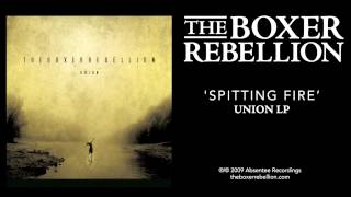 The Boxer Rebellion  Spitting Fire Union LP [upl. by Drofkcor]