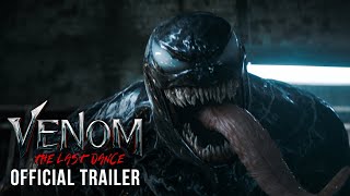 Venom The Last Dance  Official Trailer [upl. by Lundquist]