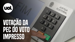 Câmara vota PEC do voto impresso no plenário assista ao vivo [upl. by Malia]