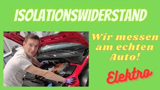 Isolationswiderstandsmessung am Elektroauto [upl. by Amoakuh]