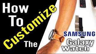 Samsung Galaxy Watch How to Customize w Bands and Watchfaces Part 2 [upl. by Zebaj583]