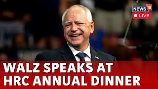 Tim Walz LIVE  Tim Walz Speech At HRC Annual Dinner  Walz At HRC Annual Dinner  US News  N18G [upl. by Aneerhs355]