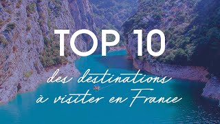 TOP 10 des destinations de vacances en France [upl. by Eugenides]