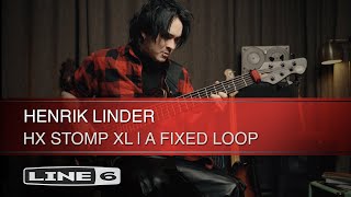 Line 6  HX Stomp XL  Henrik Linder quotA fixed Loopquot [upl. by Peltz335]