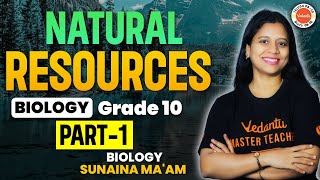 Natural Resources  Class 10 Biology  Sunaina Maam  VedantuTelugu8910 vedantutelugu8910 [upl. by Troc479]