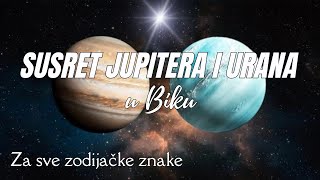 Konjukcija Jupitera i Urana u Biku  CIKLUS OPIPLJIVIH BLAGOSLOVA [upl. by Olegnalehcim]