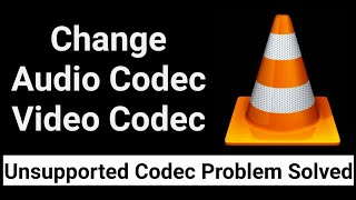 How To Change Video Codec And Audio Codec With VLC Media Player [upl. by Christian833]