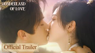 【Official Trailer】Wonderland of Love Xu Kai Jing Tian 💘Royal Grandson amp General  乐游原 [upl. by Savory]