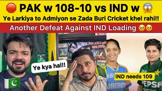 PAKw 11010 vs INDIA another Defeat Loading 🛑  PAKISTAN REACTION on IND vs PAK Womens Asiacup [upl. by Celestyna399]