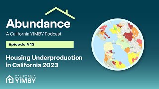 Abundance 13  Housing Underproduction in California 2023 [upl. by Notna223]