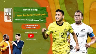 Bola itu Life Watchalong New Zealand 🇳🇿 vs 🇲🇾 Malaysia  Perlawanan Antarabangsa Tier 1 [upl. by Tiat]