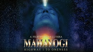 Mahayogi Highway 1 To Oneness Movie Trailer [upl. by Aretina245]