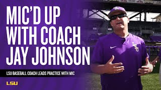 Micd Up  LSU Baseball Head Coach Jay Johnson [upl. by Bernadine]