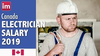 Electrician Salary in Canada 2019  Jobs in Canada [upl. by Aical]