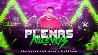 PLENAS NUEVAS MIX 2024 VOL2  DJ JULITIN ❌ MusicLife507OficialBoza Sech Jeyson Barbel Yemil [upl. by Nerehs]