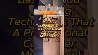 Basic wood jointing techniques that a professional [upl. by Dianna137]