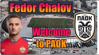 Fedor Chalov WELCOME TO PAOK [upl. by Wightman]