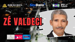 Eleições 2024  José Valdeci  Candidato a prefeito de Barra de São Francisco [upl. by Tace]