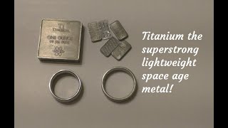 Titanium the space age exotic metal bullion  Used in aerospace amp jewelry [upl. by Ynwat]