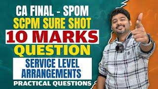 CA FINAL SPOM SCPM SERVICE LEVEL ARRANGEMENT SURE SHOT 10 MARKS [upl. by Plante]