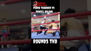 PEDRO TADURAN VS POWELL BALABA ROUND3 TKO boxingtraining boxinghighlights pinoyboxing mma [upl. by Ailedo199]