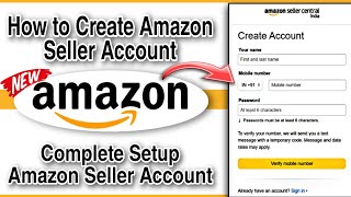 How to Create Amazon Seller Account India  Amazon Seller Account Kaise Banaye 2024 [upl. by Endor]