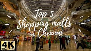 Top 5 Shopping Malls in Chennai  Video Walk through  4K ULTRA HD [upl. by Ahsenroc71]