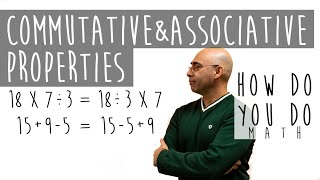 The Commutative amp Associative Properties  Mental Math  Mental Health [upl. by Curry]