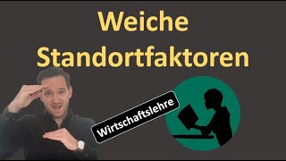 Weiche Standortfaktoren  einfach erklärt [upl. by Wohlen]