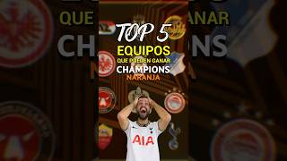 TOP 5 EQUIPOS QUE PUEDEN GANAR LA CHAMPIONS NARANJA 🤯🧡 [upl. by Delaryd]