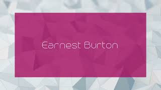 Earnest Burton  appearance [upl. by Llerrit815]