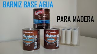 BARNIZ PARA MADERA  BASE AGUA  LANCO  PROTECTO [upl. by Olnay]