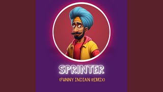 Sprinter Funny Indian Remix [upl. by Ylekalb]