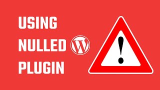 WordPress Security Installing a nulled plugin WordPress 97 [upl. by Arraeit6]