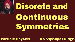 discrete and continuous symmetries Particle Physics Lecture 1 [upl. by Aerdnad484]