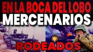 🔴RODEADOS EN ADVIDKA MERCENARIOS OTAN en LA BOCA DEL LOBO🔴RUSIA DARA ESTOCADA FINAL [upl. by How]