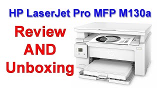 مراجعة و فتح صندوق طابعة hp laserjet pro mfp m130a  طابعة  سكنر  آلة تصوير [upl. by Cirri]