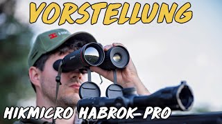 Vorstellung  HIKMICRO Habrok Pro HD Wärmebild und 4K Sensor [upl. by Asiuol]