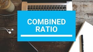 What is Combined Ratio in Insurance  How is it calculated  Purpose [upl. by Arehsat]